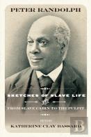 Sketches Of Slave Life And From Slave Cabin To The Pulpit