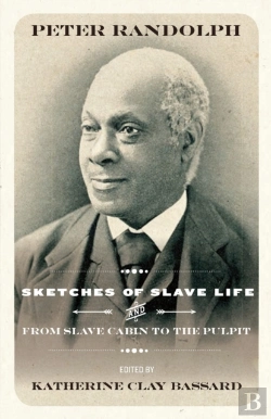 Bertrand.pt - Sketches Of Slave Life And From Slave Cabin To The Pulpit