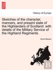 Sketches Of The Character, Manners, And