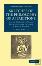Sketches Of The Philosophy Of Apparitions