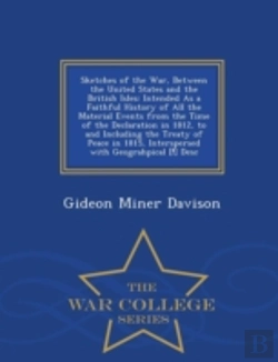 Bertrand.pt - Sketches Of The War, Between The United States And The British Isles