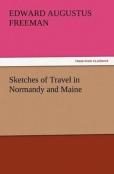 Sketches Of Travel In Normandy And Maine