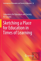 Sketching A Place For Education In Times Of Learning