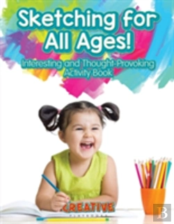 Bertrand.pt - Sketching For All Ages! Interesting And Thought-Provoking Activity Book