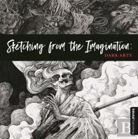 Sketching From The Imagination: Dark Arts