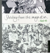 Sketching From The Imagination: Sci-Fi