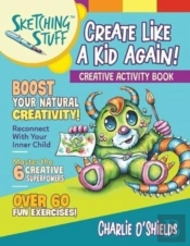 Sketching Stuff - Create Like A Kid Again!