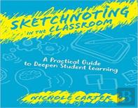 Sketchnoting In The Classroom