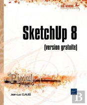 Sketchup 8 (Version Gratuite)
