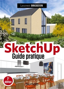 Bertrand.pt - Sketchup - Guide Pratique - 3e Ed.