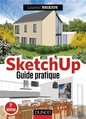 Sketchup, Guide Pratique