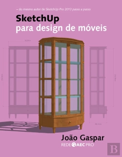 Bertrand.pt - Sketchup Para Design De Móveis