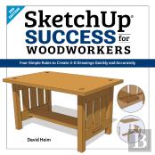 Sketchup Success For Woodworkers