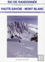 Ski De Randonnee Haute Savoie - Mont Blanc 6e Edition
