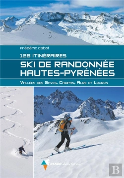 Bertrand.pt - Ski De Randonnee Hautes-Pyrenees - 128 Itineraires