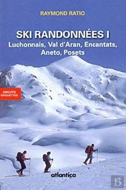 Bertrand.pt - Ski Randonnees T.1 ; Luchonnais, Val D'Aran, Encantat, Aneto, Posets