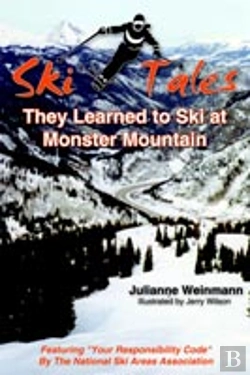 Bertrand.pt - Ski Tales, They Learned To Ski At Monster Mountain