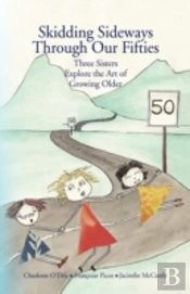 Skidding Sideways Through Our Fifties