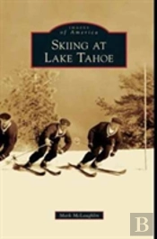 Skiing At Lake Tahoe