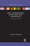 Skill Transmission, Sport And Tacit Knowledge