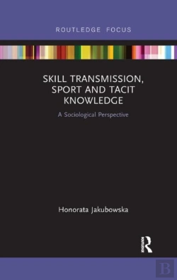 Bertrand.pt - Skill Transmission, Sport And Tacit Knowledge