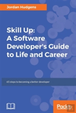 Bertrand.pt - Skill Up: A Software Developer'S Guide To Life And Career