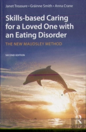 Skills-Based Caring For A Loved One With An Eating Disorder