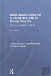 Skills-Based Caring For A Loved One With An Eating Disorder