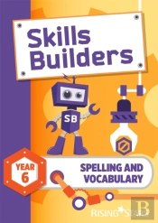 Skills Builders Spelling And Vocabulary Year 6 Pupil Book New Edition