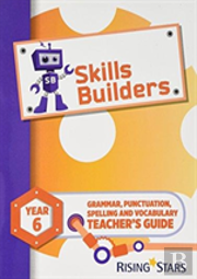 Skills Builders Year 6 Teacher'S Guide New Edition