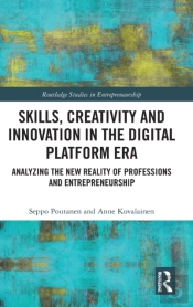 Skills, Creativity And Innovation In The Digital Platform Era