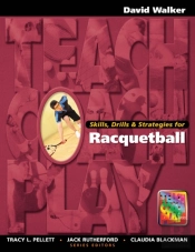 Skills, Drills & Strategies For Racquetball