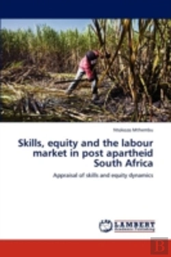 Bertrand.pt - Skills, Equity And The Labour Market In Post Apartheid South Africa