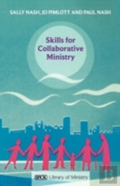Skills For Collaborative Ministry