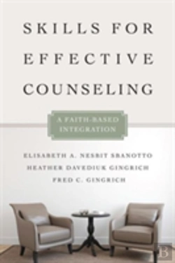 Bertrand.pt - Skills For Effective Counseling Â€“ A Faithâ€“Based Integration