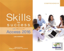 Skills For Success With Microsoft Access 2016 Comprehensive
