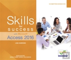 Bertrand.pt - Skills For Success With Microsoft Access 2016 Comprehensive