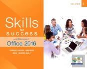 Skills For Success With Microsoft Office 2016 Volume 1