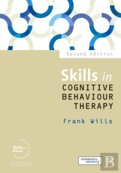 Skills In Cognitive Behaviour Therapy