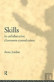Skills In Collaborative Classroom Consultation