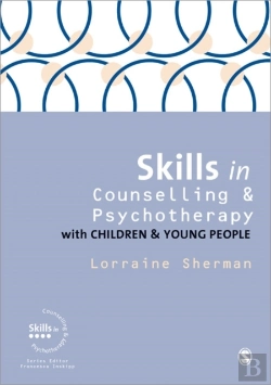 Bertrand.pt - Skills In Counselling And Psychotherapy With Children And Young People