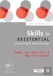 Skills In Existential Counselling & Psychotherapy