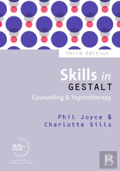 Skills In Gestalt Counselling & Psychotherapy