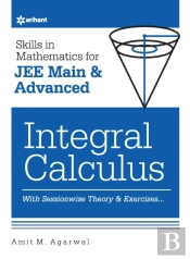 Skills In Mathematicsintegral Calculus For Jee Main And Advanced