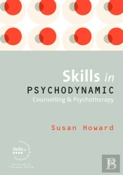 Skills In Psychodynamic Counselling And Psychotherapy