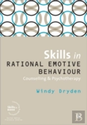 Skills In Rational Emotive Behaviour Counselling & Psychotherapy