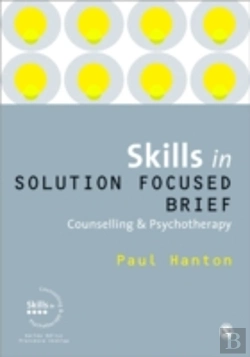 Bertrand.pt - Skills In Solution Focused Brief Counselling And Psychotherapy