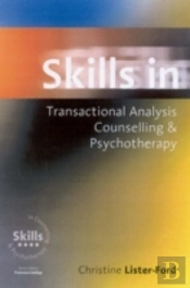 Skills In Transactional Analysis Counselling & Psychotherapy