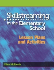 Skillstreaming In The Elementary School, Lesson Plans And Activities