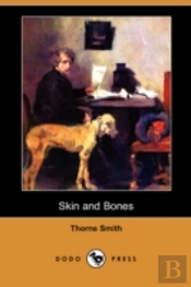 Skin And Bones (Dodo Press)